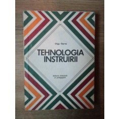 TEHNOLOGIA INSTRUIRII de OLGA OPREA , 1979