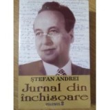 Jurnal din inchisoare, vol. 2 Stefan Andrei mb
