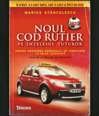 NOUL COD RUTIER PE &Icirc;NȚELESUL TUTUROR - MARIUS STĂNCULESCU - 2010 - ED. TEOCORA