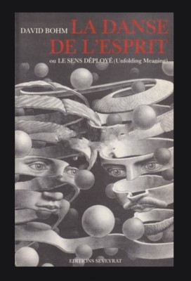 La danse de l&amp;#039;esprit / Ou Le sens deploye (Unfolding meaning) David Bohm foto