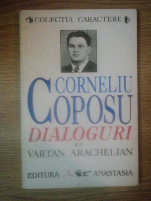 CORNELIU COPOSU . DIALOGURI CU VARTAN ARACHELIAN foto