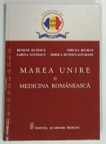 MAREA UNIRE SI MEDICINA ROMANEASCA de BENONE DUTESCU ... RODICA DUTESCU - ZAVOIANU , 2018
