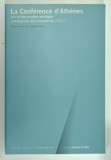 LE CONFERENCE D &#039;ATHENES SUR LA CONSERVATION ARTISTIQUE ET HISTORIQUE DES MONUMENTS ( 1931 ) , APARUTA 2002