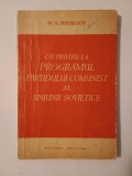N. S. Hrușciov - Cu privire la programul Partidului Comunist al Uniunii Sovietice