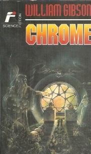 Chrome - William Gibson