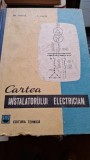 CARTEA INSTALATORULUI ELECTRICIAN - GH. CHIRITA