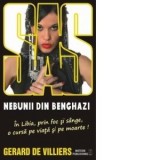 Gerard de Villiers - SAS - Nebunii din Benghazi