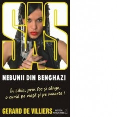 Gerard de Villiers - SAS - Nebunii din Benghazi
