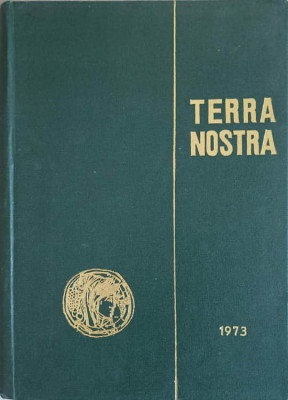 TERRA NOSTRA. CULEGERE DE MATERIALE PRIVIND ISTORIA AGRARA A ROMANIEI VOL.3-EUGEN MEWES foto