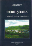 HST C6282 Rebrișoara Mărturii pentru eternitate 2004 Leon Muti