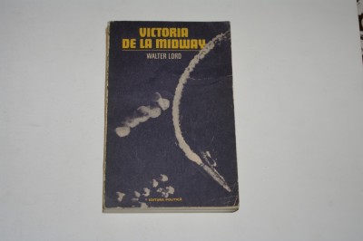 Victoria de la Midway - Walter Lord foto