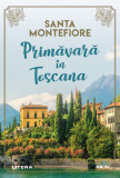 Cumpara ieftin Primăvară &icirc;n Toscana