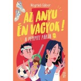 Az anyu &eacute;n vagyok! - A PetePite p&aacute;rja - N&oacute;gr&aacute;di G&aacute;bor