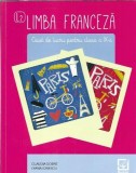 Limba franceza - Caiet de lucru pentru clasa a IX-a (contine CD) - Claudia Dobre