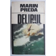 Delirul &ndash; Marin Preda