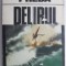Delirul &ndash; Marin Preda