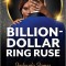 Billion-Dollar Ring Ruse