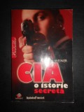 Tim Weiner - CIA, o istorie secreta