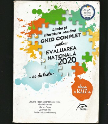 LIMBA ȘI LITERATURA ROM&amp;Acirc;NĂ - GHID COMPLET PENTRU EVALUAREA NAȚIONALĂ 2020 foto