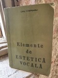 Liviu Cimpeanu - Elemente de estetica vocala