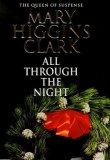 Mary Higgins Clark - All Through the Night