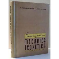 CULEGERE DE PROBLEME DE MECANICA TEORETICA - AL. STOENESCU