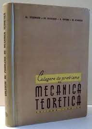 CULEGERE DE PROBLEME DE MECANICA TEORETICA - AL. STOENESCU
