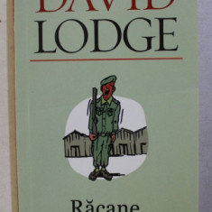 RACANE , NU TI-E BINE ! de DAVID LODGE , 2013