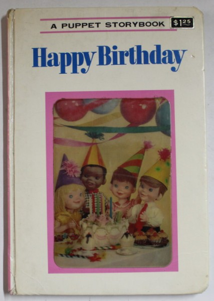 HAPPY BIRTHDAY , A PUPPET STORYBOOK , pictures by T. IZAWA and S. HIJIKATA , 1969