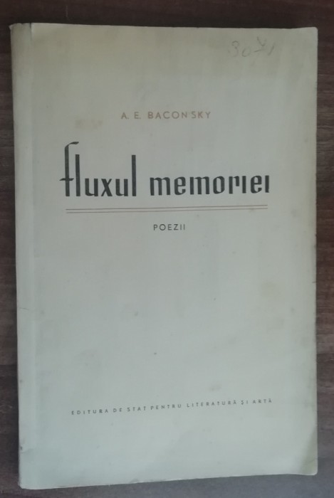 myh 50s - AE Baconsky - Fluxul memoriei - ed 1957
