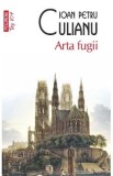 Arta fugii - Ioan Petru Culianu