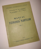 MANUAL DE FIZIOLOGIA PLANTELOR - Emil Pop ( volumul 1, 1957 )