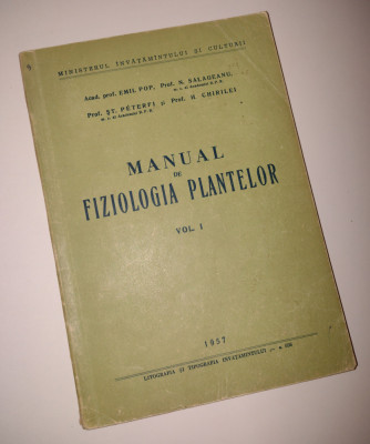 MANUAL DE FIZIOLOGIA PLANTELOR - Emil Pop ( volumul 1, 1957 ) foto