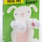 Hug Me Little Bunny: Finger Puppet Book