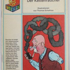 DER KETTENRAUCHER von GUNDULA RUTHENBERG , illustrationen von THOMAS SCHALLNAU , 1986 , PREZINTA URME DE UZURA SI DE INDOIRE
