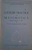 Lucrari practice la matematica pentru clasele V-VIII - Gh. Calugarita, N. Dinca