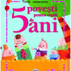 5 povești pentru copiii de 5 ani - Hardcover - Florentina Ion - Didactica Publishing House