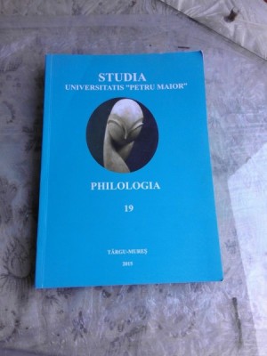 REVISTA STUDIA UNIVERSITATIS PETRE MAIOR PHILOLOGIA 19/2015 foto