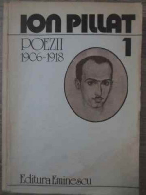 POEZII VOL.1 1906-1918-ION PILLAT foto