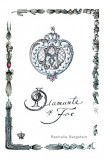 Diamante si foc - Rachelle Bergstein - Baroque Books &amp; Arts