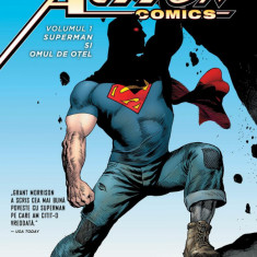 Superman Action Comics #1: Superman și omul de oțel - Grant Morrison, Rags Morale...