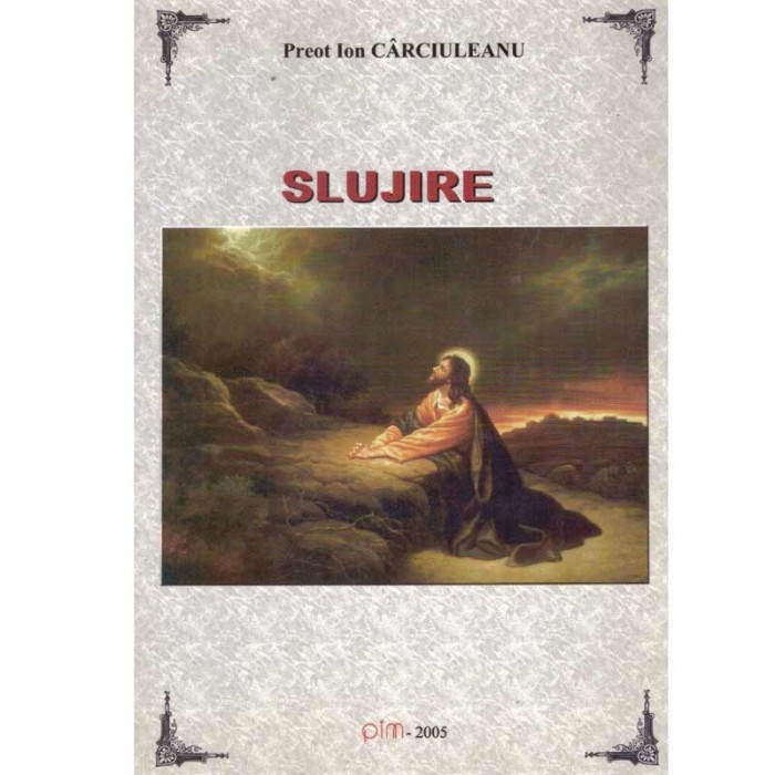 Ion Carciuleanu - Slujire - 106152