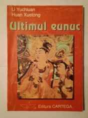 Li Yuchiuan; Huan Xuetong - Ultimul eunuc