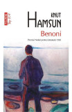 Benoni Top 10+ Nr 530, Knut Hamsun - Editura Polirom
