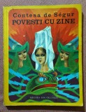 Povesti cu zane. Ilustratii: Iacob Dezideriu. Editura Ion Creanga, 1977 - Contesa de Segur
