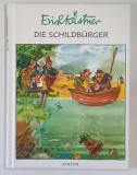 CETATENII SCUTULUI , repovestita de ERICH KASTNER , 2022 *TEXT IN LIMBA GERMANA