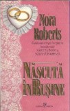 Cumpara ieftin Nascuta in rusine - Nora Roberts