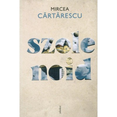 Szolenoid - Mircea Cartarescu foto