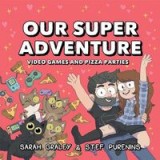 Our Super Adventure