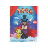 Torc. Magicianul cifrelor. Matematica distractiva pentru clasa 1 - Dora Macean